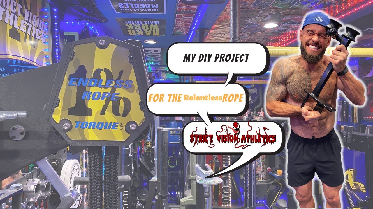 My DIY Project for The Relentless Rope Trainer [Strict Vision Athletics]