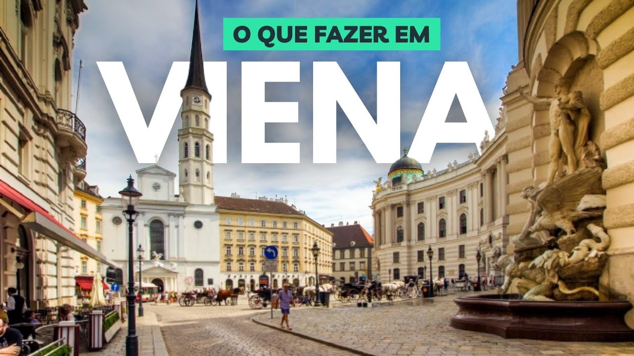 [VIAGEM] O QUE FAZER EM VIENA NA ÁUSTRIA?
