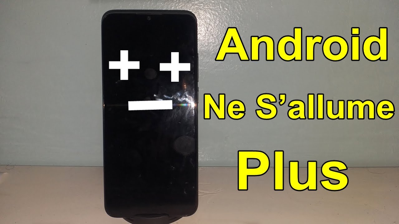 Comment Réparer Un Téléphone Android Qui Ne S’allume Plus ?