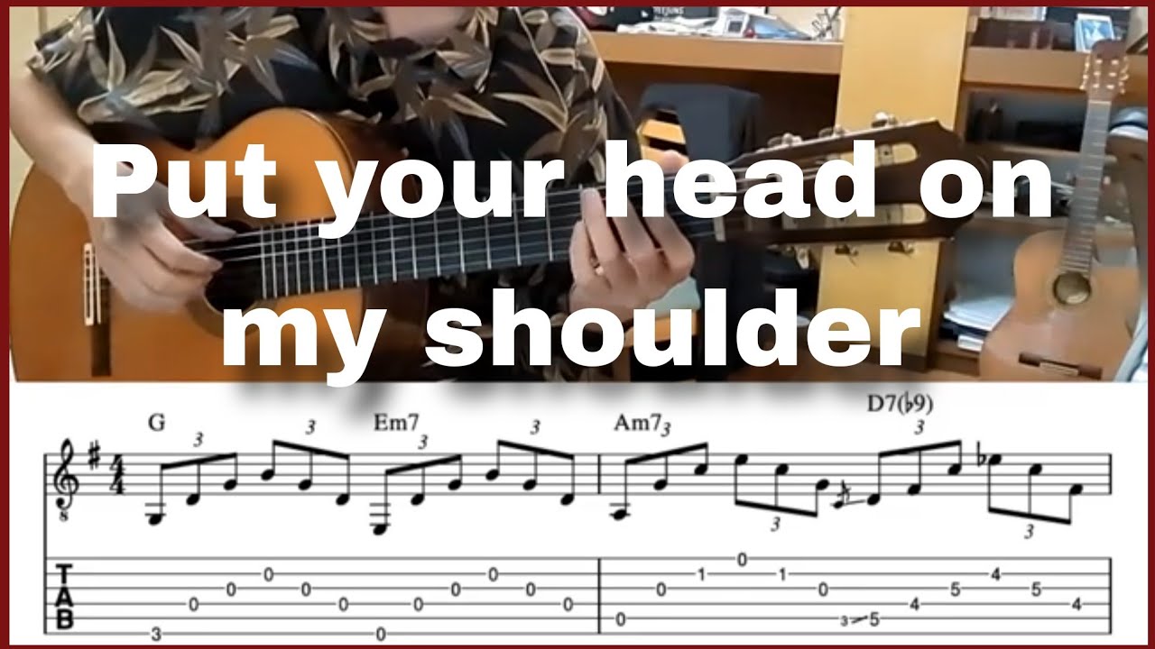 [TAB] Put your head on my shoulder(Fingerstyle solo guitar) - Paul Anka