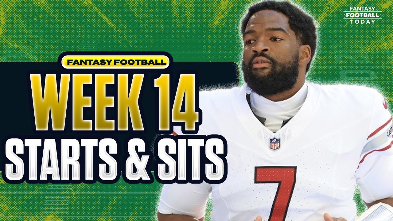Week 14 Fantasy Football Lineup Breakdown: MUST START & SIT Players | 2025 Fantasy Football Advice