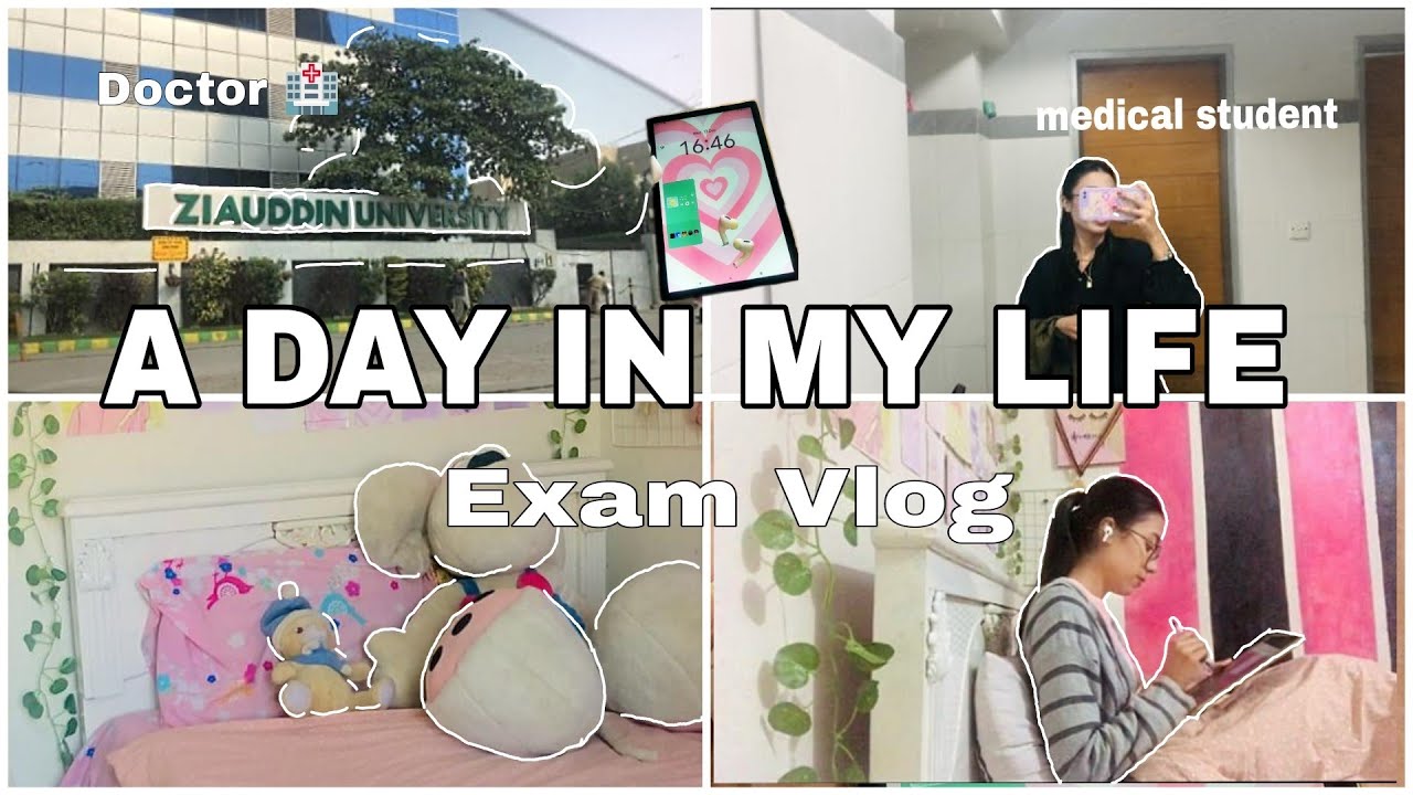 DAY IN MY LIFE AT ZIAUDDIN UNIVERSITY HOSPITAL | MEDICAL SCHOOL EXAM✍️ | GRWM ✨