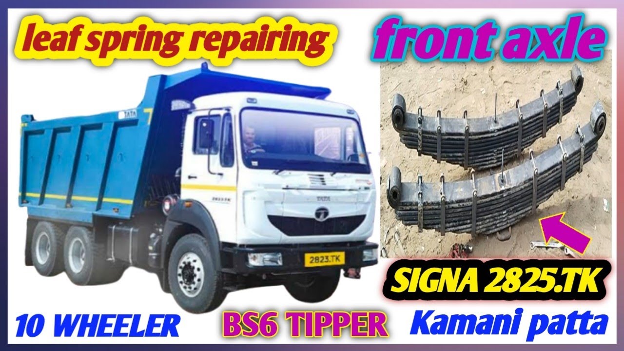 manufacturing Tata signa tipper BS6 2825.tk front axle leafspring overlord truck Kamani patta 3karod