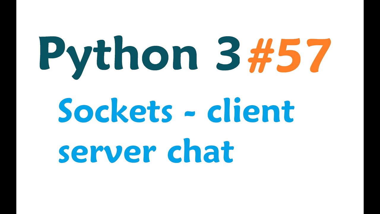 Python 3 Programming Tutorial - Sockets: client server system