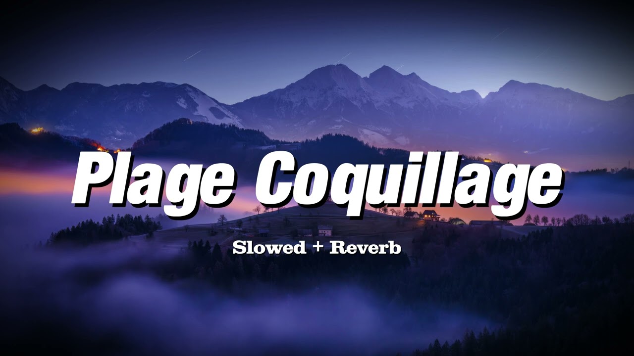 Plage Coquillage - Tao mon amour (Slowed + Reverb)