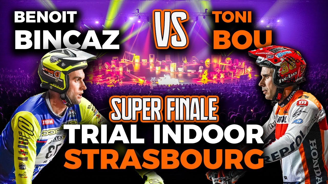 Trial Indoor Strasbourg 2024 | Super Finale | Toni Bou vs Benoit Bincaz