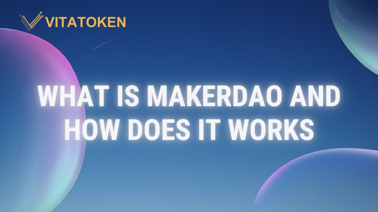 What Is MakerDAO and How Does It Works | Crypto |