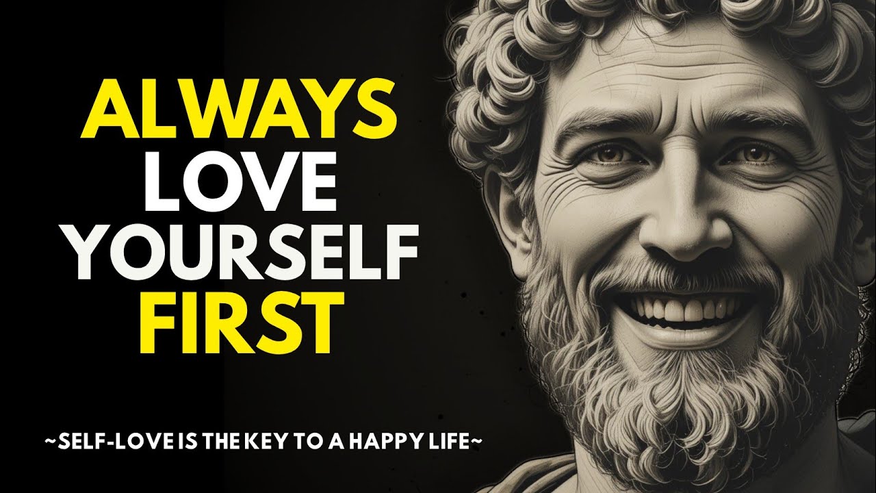 How to LOVE YOURSELF and Be Happy Always | A Stoic Guide to self-love