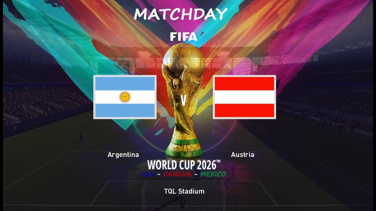 FIFA WORLD CUP 2026 GROUP STAGE - ARGENTINA V AUSTRIA