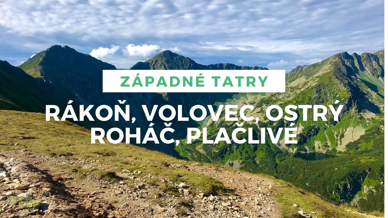 Západné Tatry - Rákoň | Volovec | Ostrý Roháč | Plačlivô | 1080p60