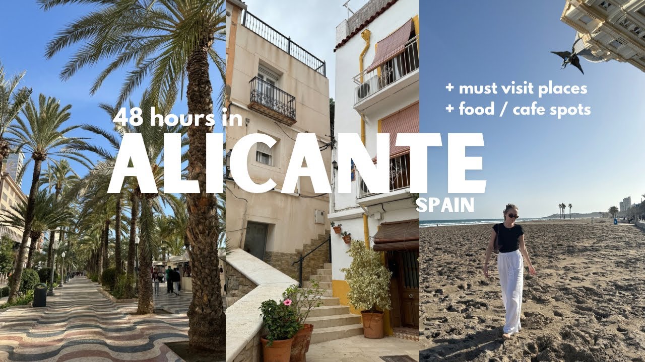 48h in ALICANTE ☀️ must visit places + food / cafe spots 🎀☕️