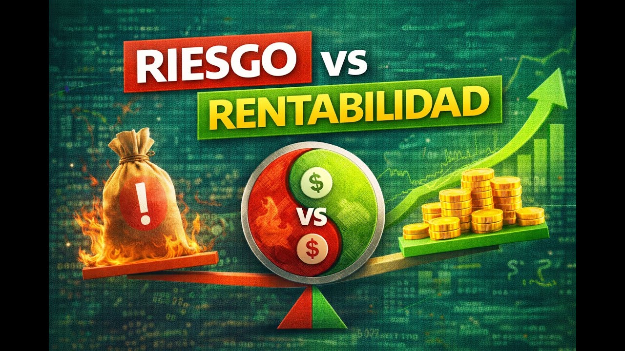Riesgo vs Rentabilidad | La Regla Básica que Todo Inversor Debe Entender