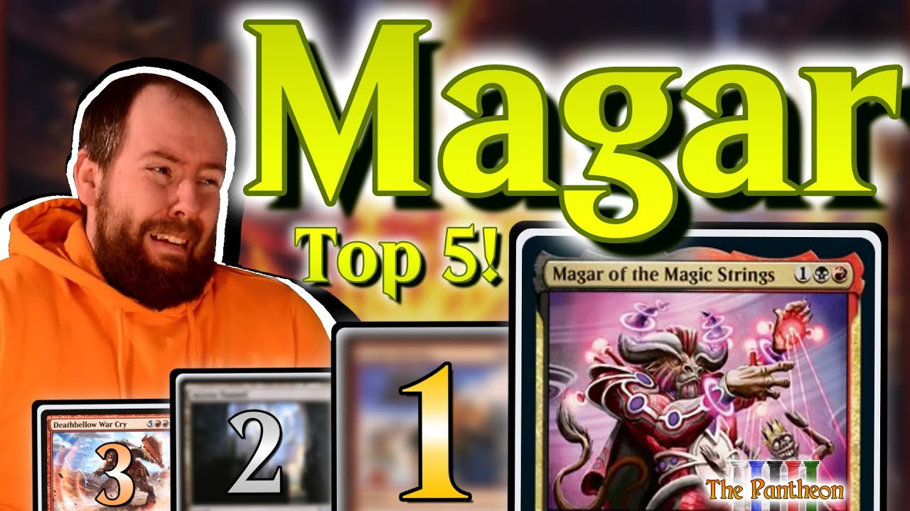 Magar of the Magic Strings! | Commander Top 5! | EDH | MTG | The Pantheon | Ep.218