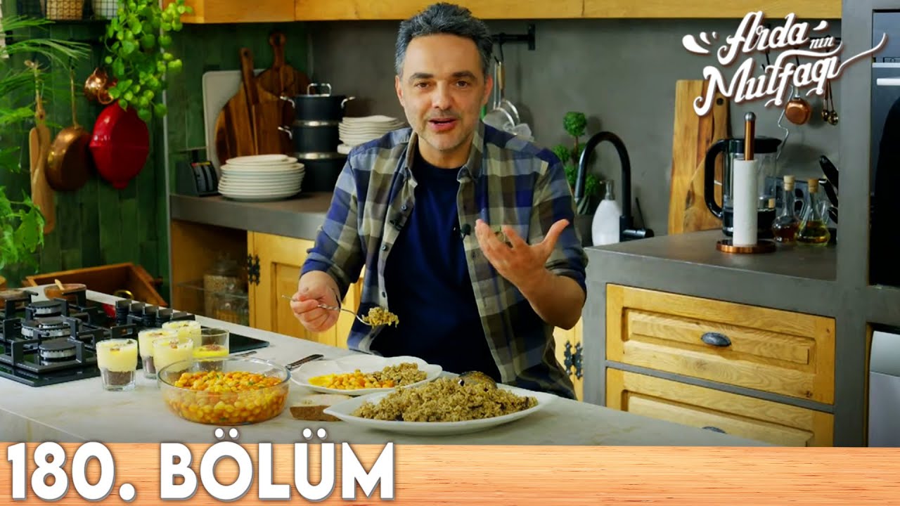 Arda'nın Mutfağı 180.Bölüm - FULL BÖLÜM