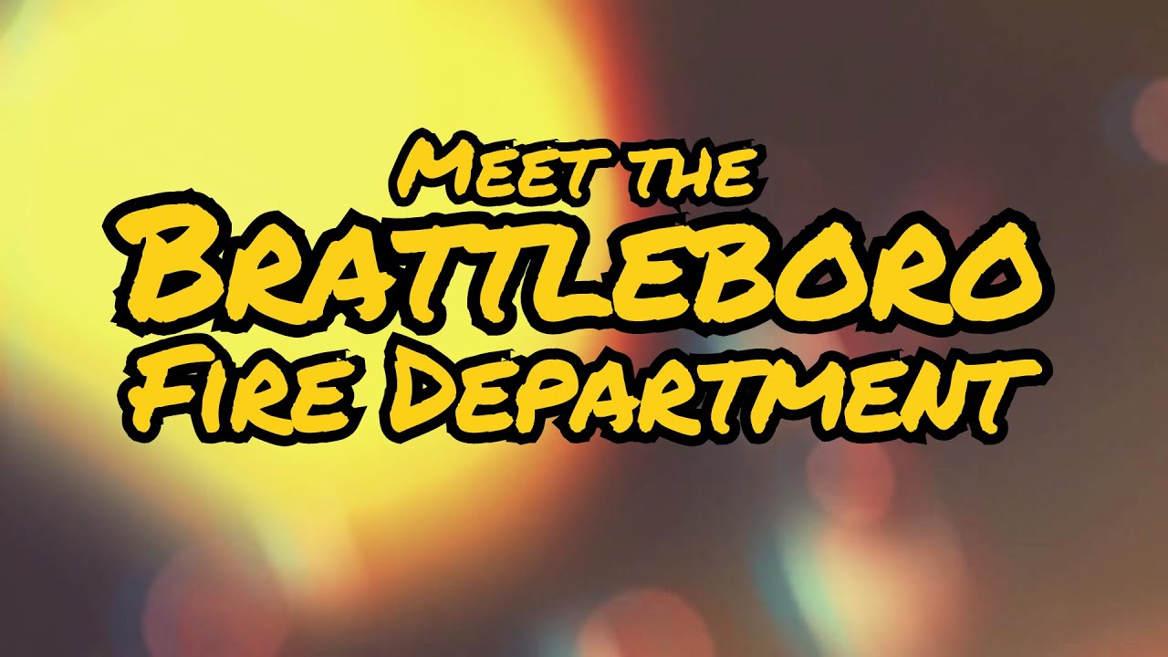 Meet the Brattleboro Fire Department