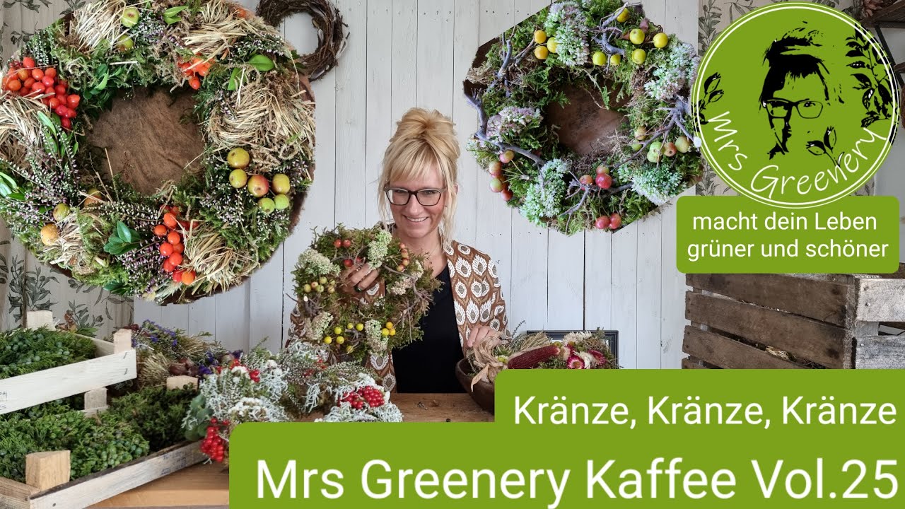 Mrs Greenery Kaffee Vol. 25: Kränze, Kränze, Kränze!