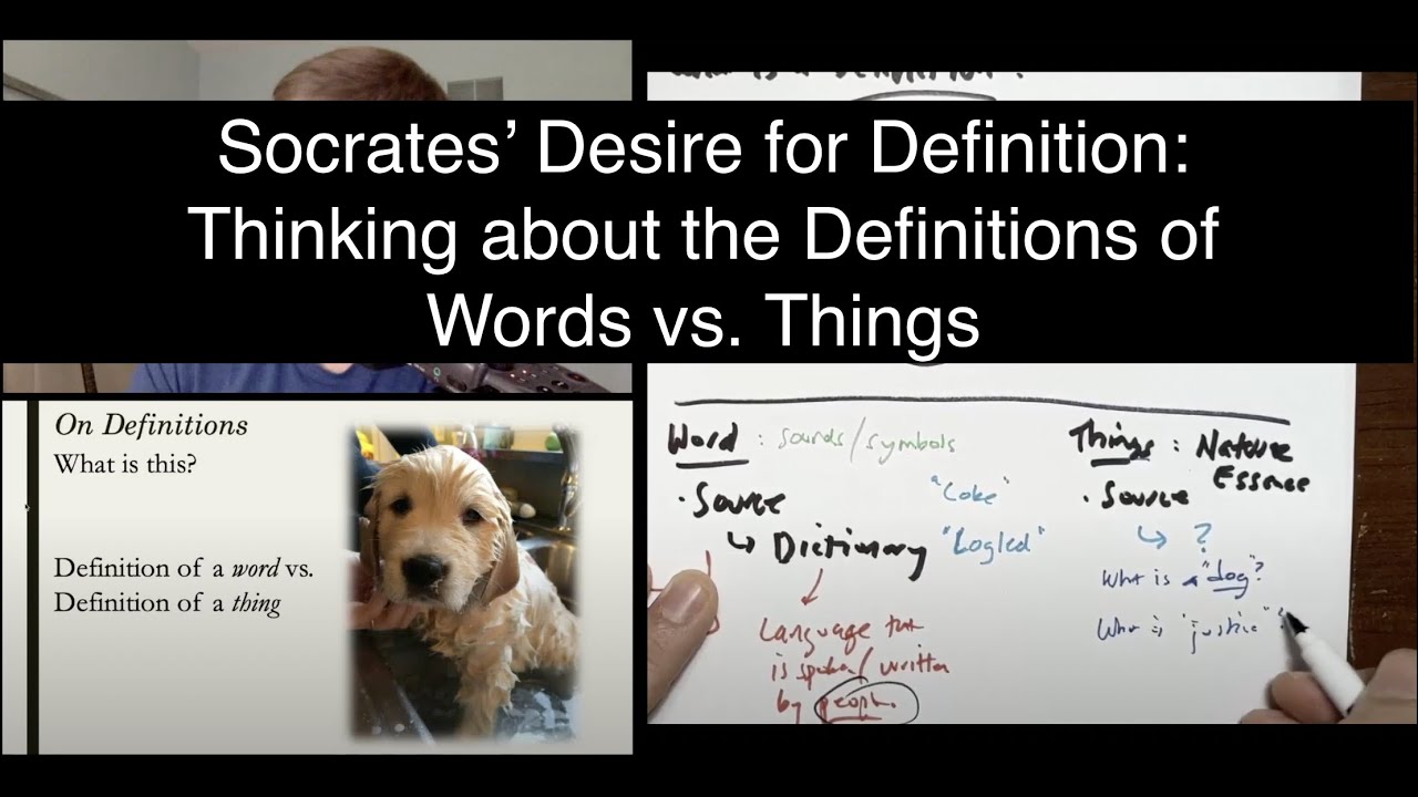 Understanding Plato (Socrates): Thinking About Definitions of Words vs  Things