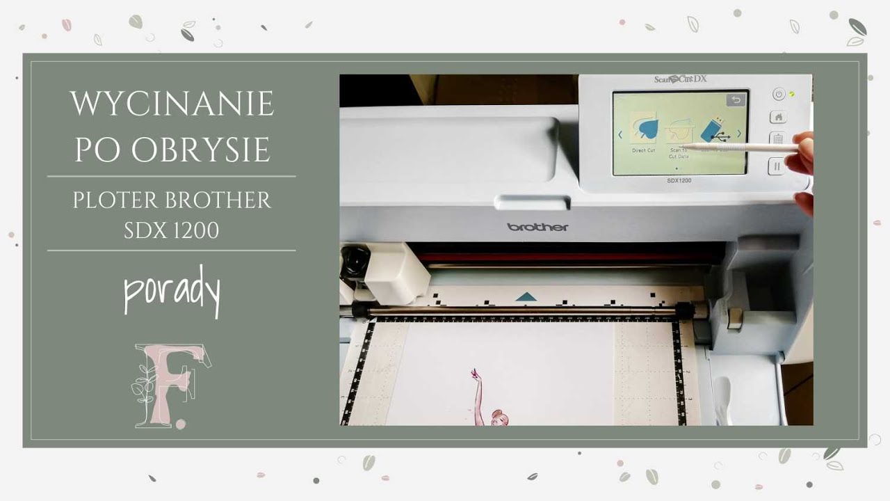 Wycinanie ploterem BROTHER SDX1200