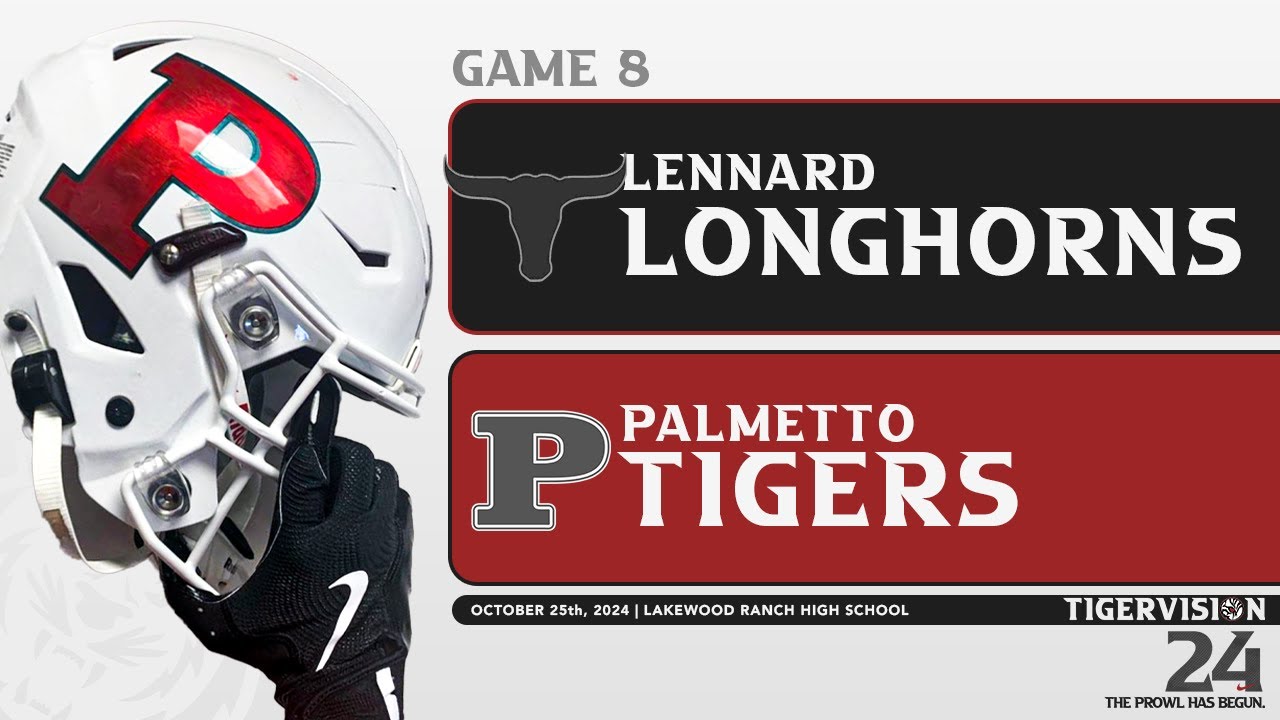 Lennard Longhorns (6-2, 2-1) vs Palmetto Tigers (6-1, 2-0) | Varsity Football | 10.25.2024