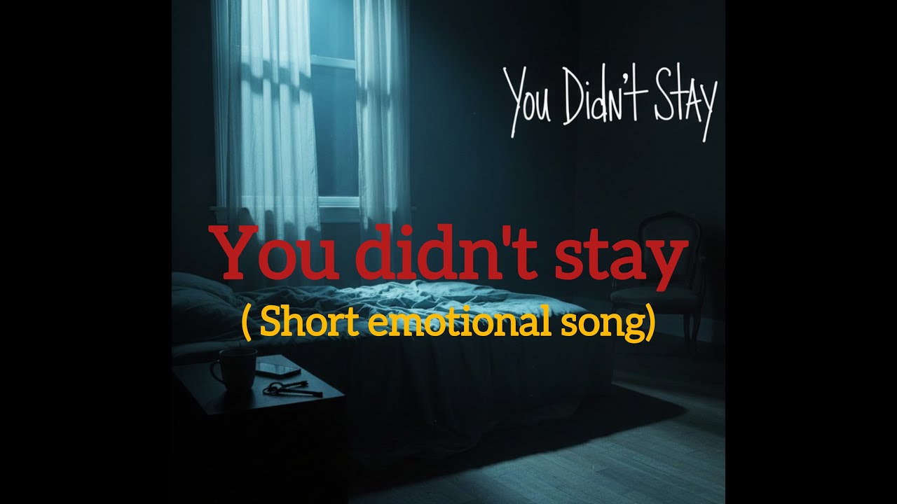 I Wrote This Song for Someone Who Left (Emotional Short Song)