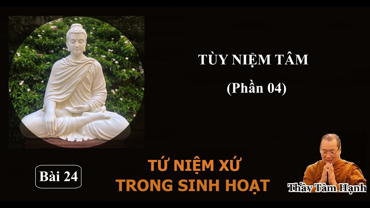 Bài 24 - Tùy niệm Tâm (phần 04) (10/01/2026).
