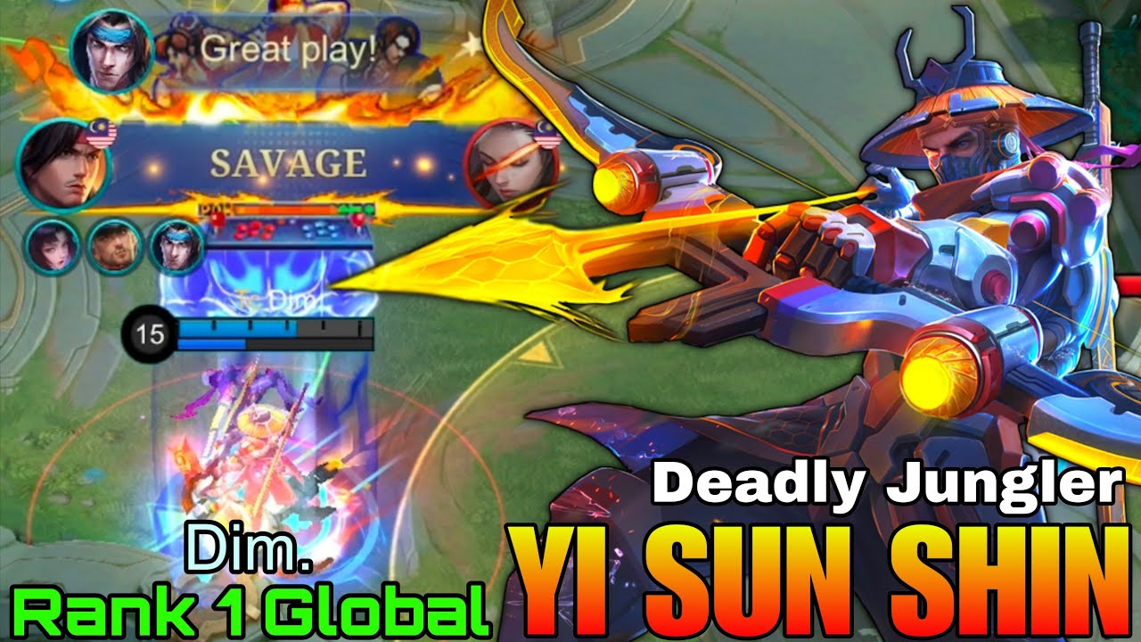 SAVAGE Yi Sun Shin Deadly Jungler - Top 1 Global Yi Sun Shin by Dim. - Mobile Legends