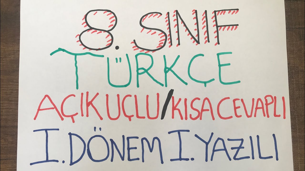 8.Sınıf TÜRKÇE 1.Dönem 1.Yazılı (Açık Uçlu)