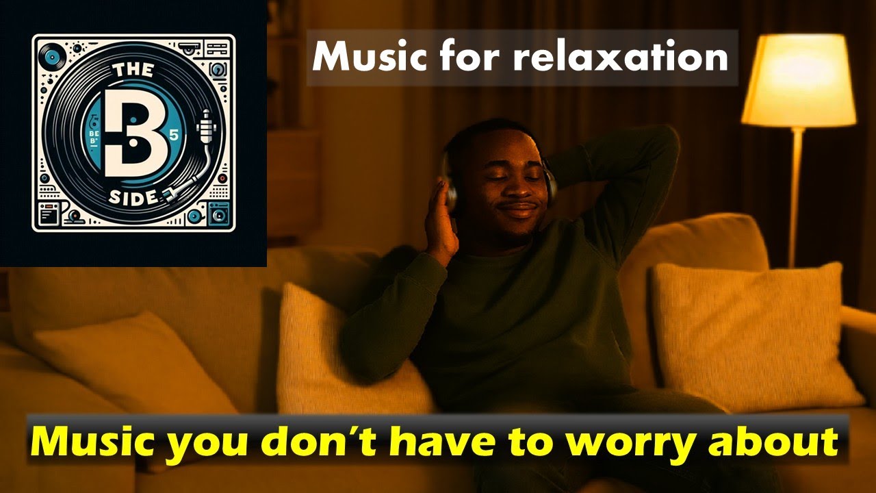 The B Side - Music for relaxation: Volume 1