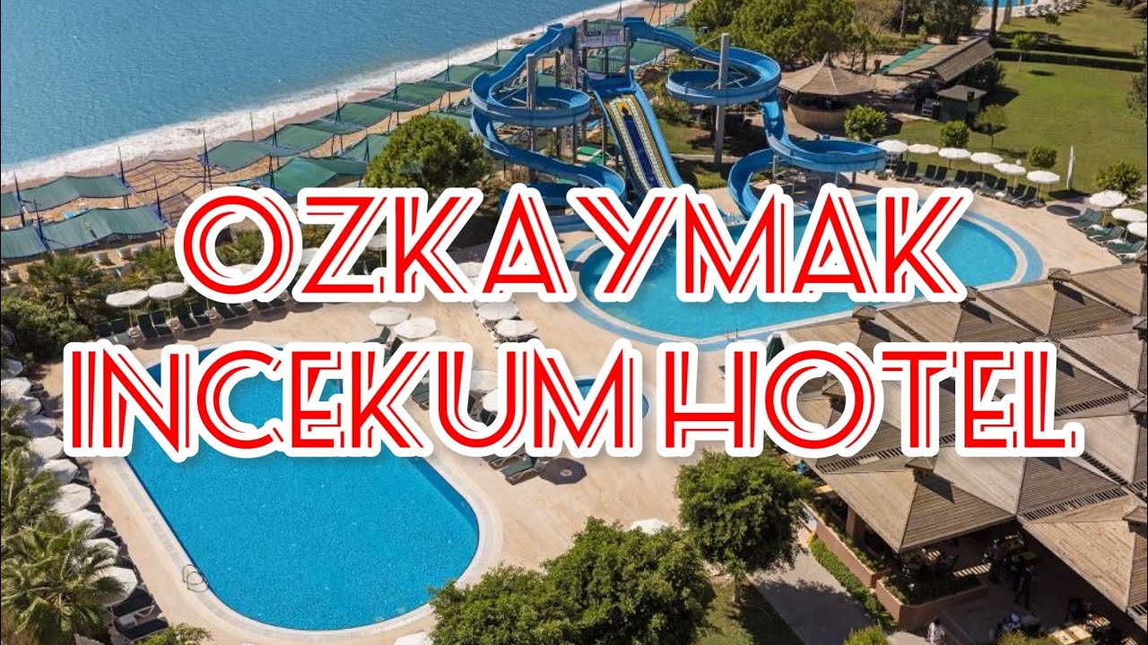 Ozkaymak Incekum Hotel ⭐️⭐️⭐️⭐️⭐️ Hotel Alanya Turkey review