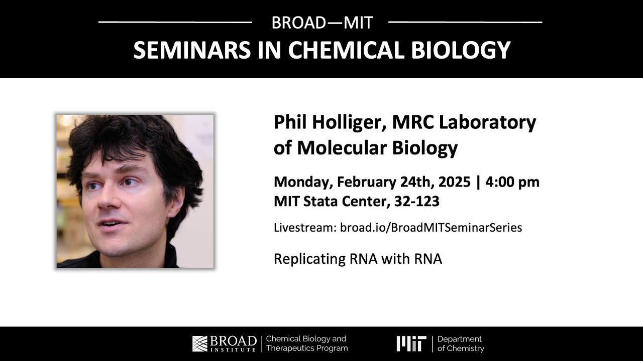 Broad&mdash;MIT Seminar Series in Chemical Biology: Phil Holliger (2025)