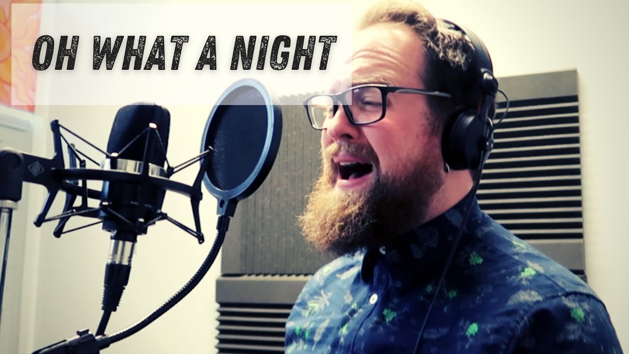 Oh What A Night - The Four Seasons - Cover