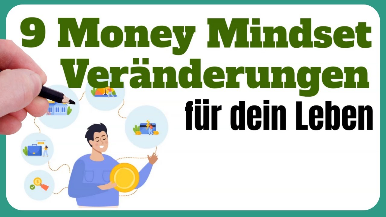9 Money Mindset Ver&auml;nderungen f&uuml;r Dein Leben | Finanzielle Freiheit | Geld Investieren f&uuml;r Anf&auml;nger