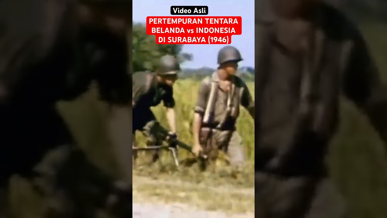 Video Asli | Pertempuran Tentara Belanda vs Indonesia di Surabaya (1946)