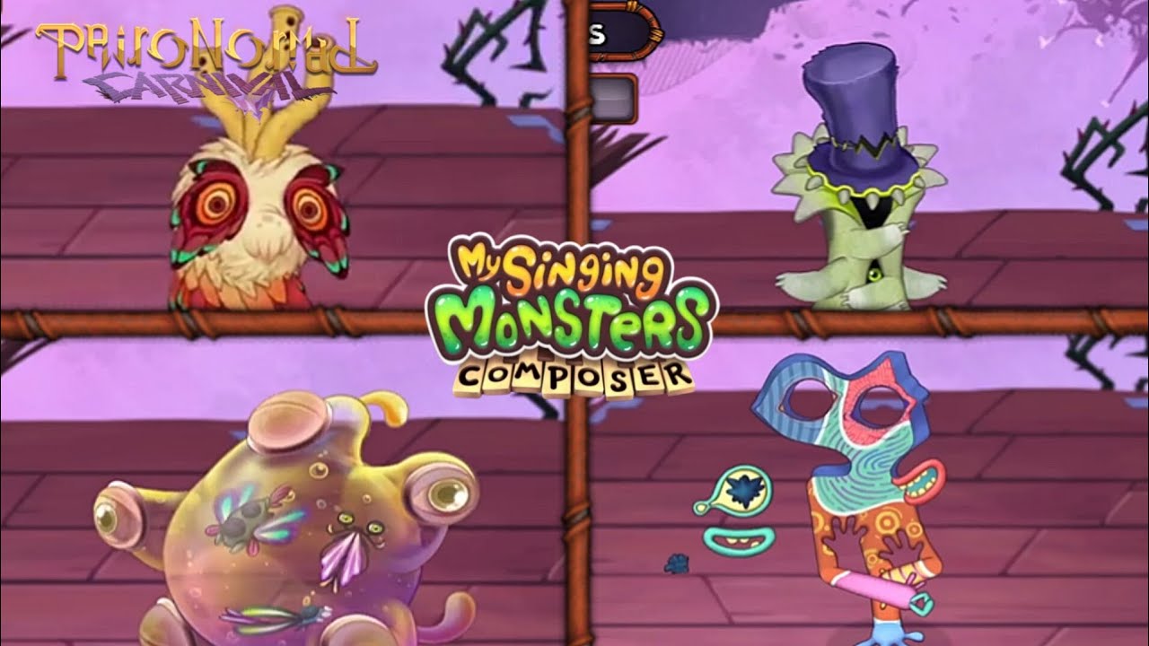 PARINORMAL CARNIVAL ALL MONSTERS SOUNDS IN MY SINGING MONSTERS COMPOSER 