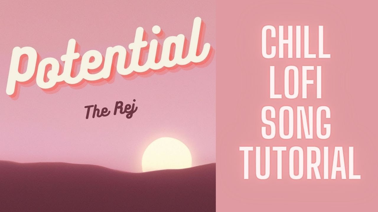 How To: Chillwave/Lofi Full Song Tutorial - 