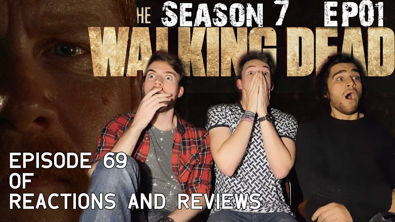 TWD: Reactions EP69 | S07E01- SEASON PREMIERE