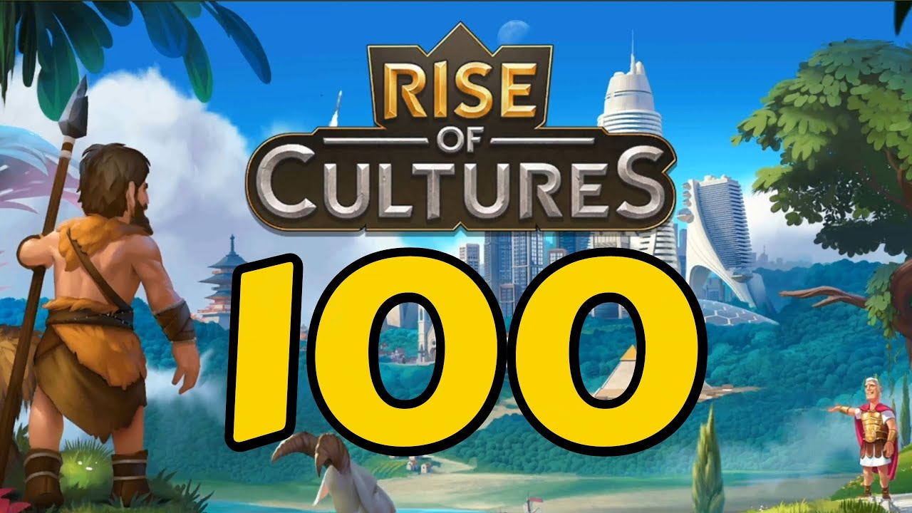Rise of Cultures - 100 - 