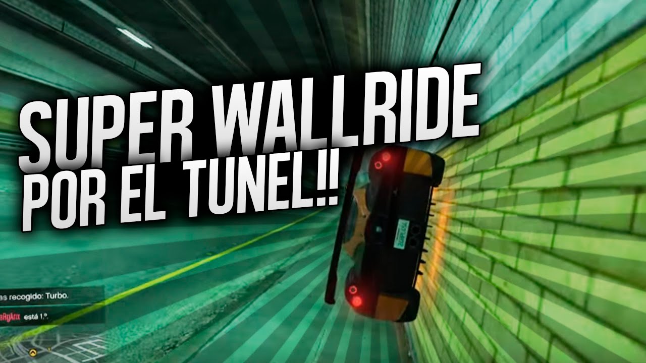 SUPER WALLRIDE POR EL TUNEL!!! 