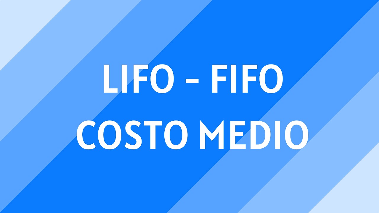 #45 LIFO, FIFO e Costo Medio Ponderato