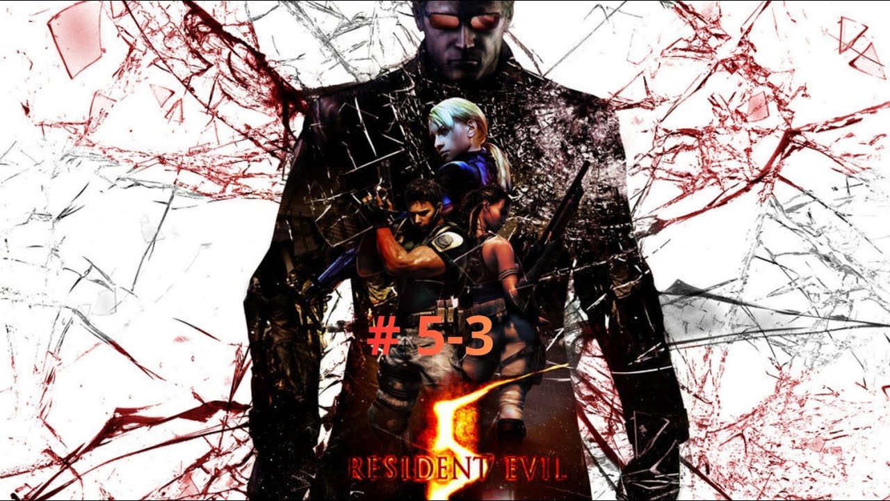 Resident Evil 5 ‐ Gameplay Español Latino  - Sin comentarios - Episodio 5-3