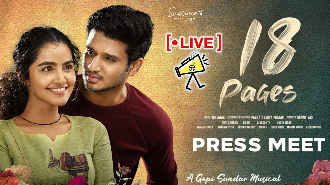 18 Pages Press Meet  || Nikhil, Anupama || Sukumar || Surya Pratap || Gopi Sundar || Bunny Vas