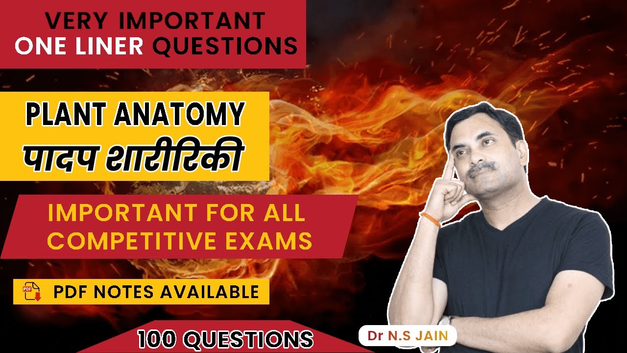 Plant Anatomy Top 100 One Liner Questions | One Shot Live Class | Dr. N.S. Jain