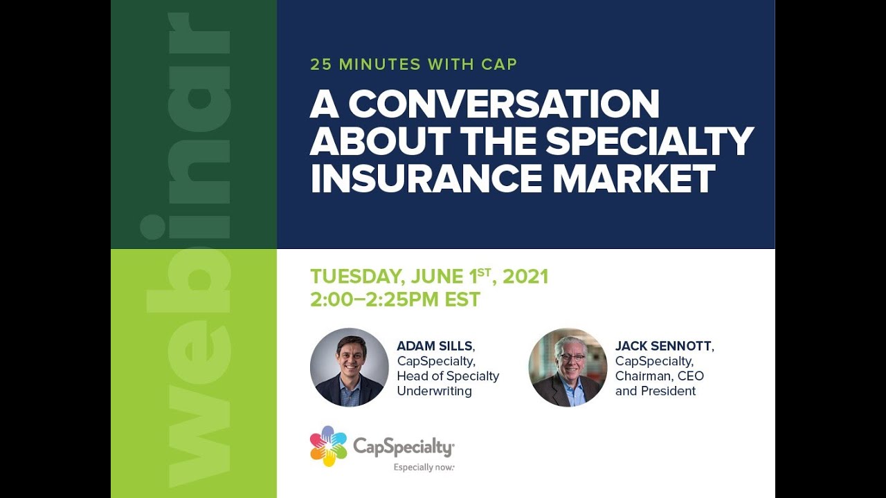 25 Minutes with Cap: Specialty Insurance Market Webinar
