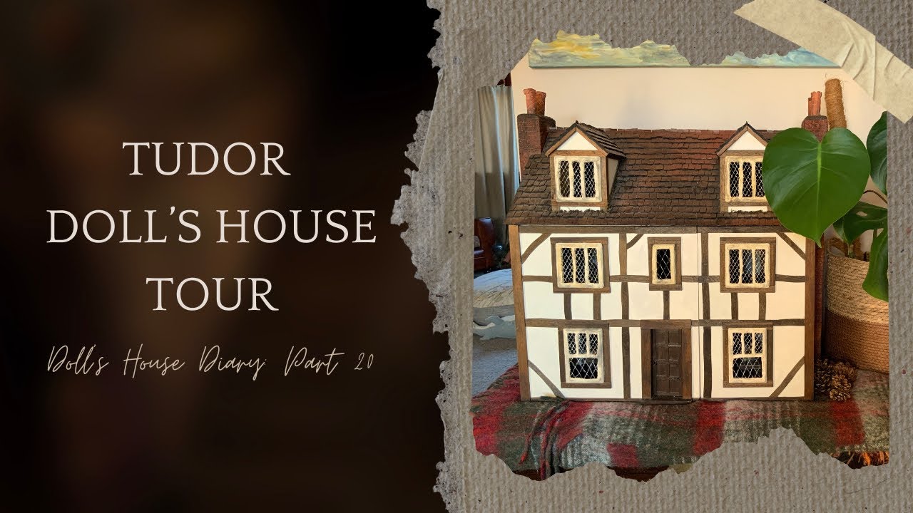 Tudor Dollhouse Tour - An Update on the Changes So Far | Tudor Doll’s House Makeover Diary - Part 20