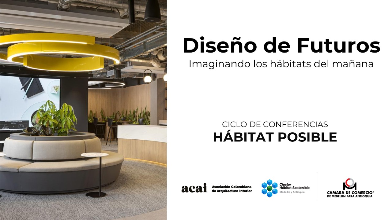 Diseño de Futuros: Imaginando los hábitats del mañana - Ciclo de conferencias: hábitat posible