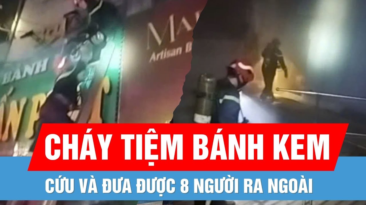 Cứu 8 người trong vụ cháy tiệm bánh kem ở quận 1