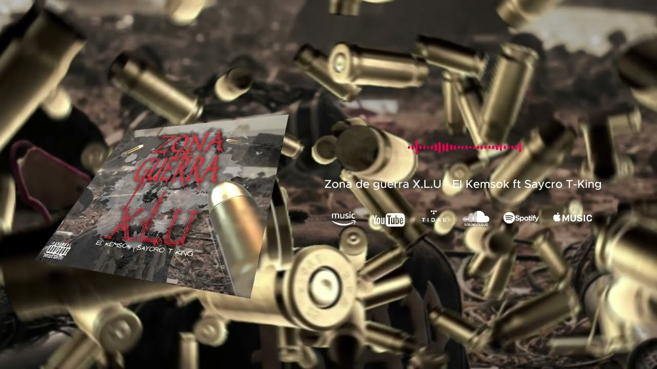 Zona de guerra X.L.U - El Kemsok Ft Saycro T-king (Visualizer)