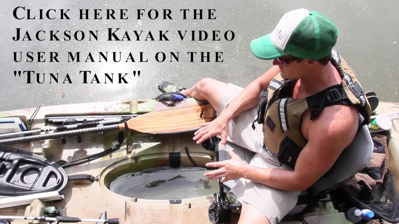 Jackson Kayak Big Tuna Walkthrough Video