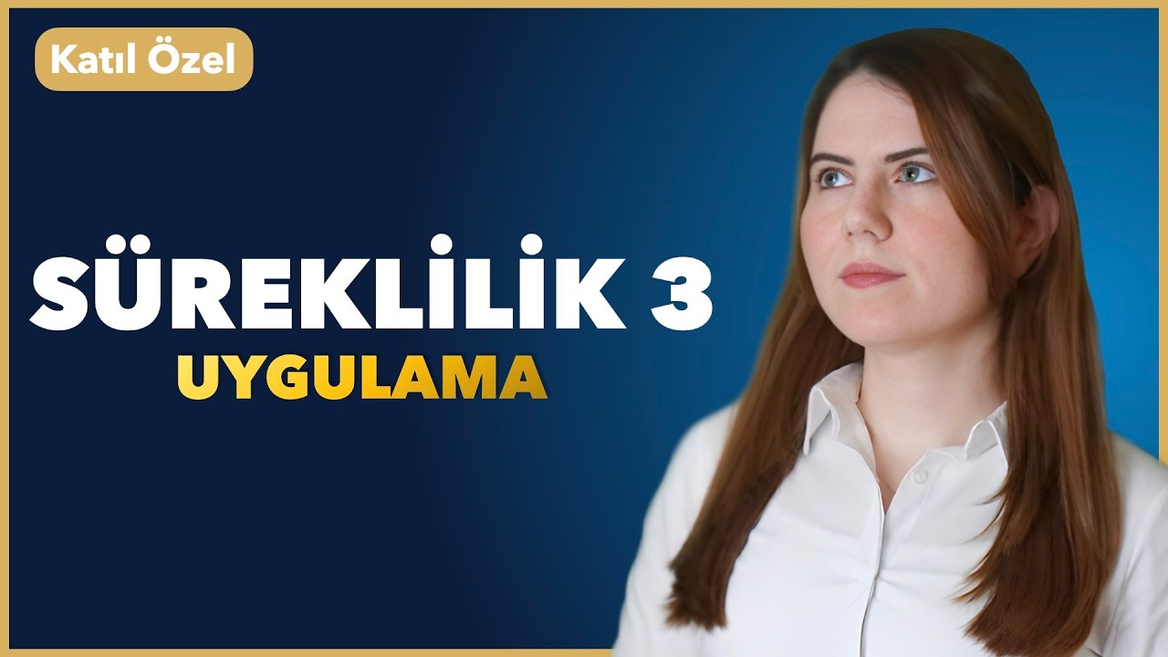 SÜREKLİLİK Soru Çözümü  (12.Sınıf/AYT)
