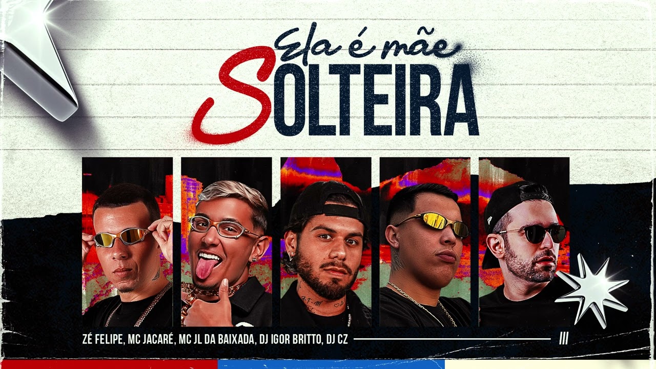 Z&Eacute; FELIPE, MC JL DA BAIXADA, MC JACAR&Eacute; - ELA &Eacute; M&Atilde;E SOLTEIRA (AUDIO OFICIAL) PROD. DJS IGOR BRITO, CZ
